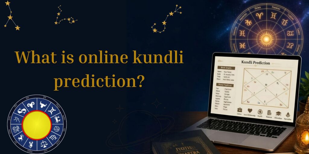 What is online kundli prediction